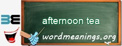 WordMeaning blackboard for afternoon tea